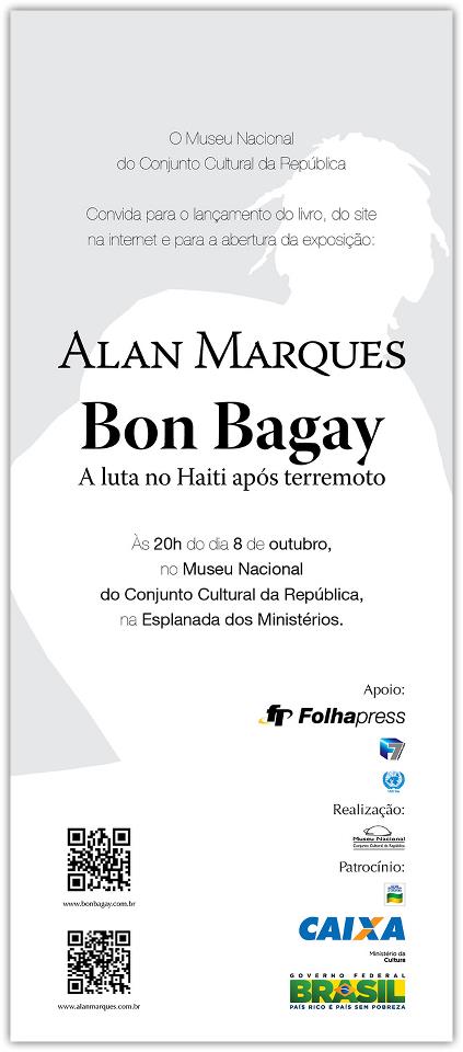 Lan?amento do livro Bon Bagay - A luta no Haiti ap?s terremoto - do Fotojornalista Alan Marques.dia 8 de Outubro - Museu Nacional do Conjunto Cultural da Republica.