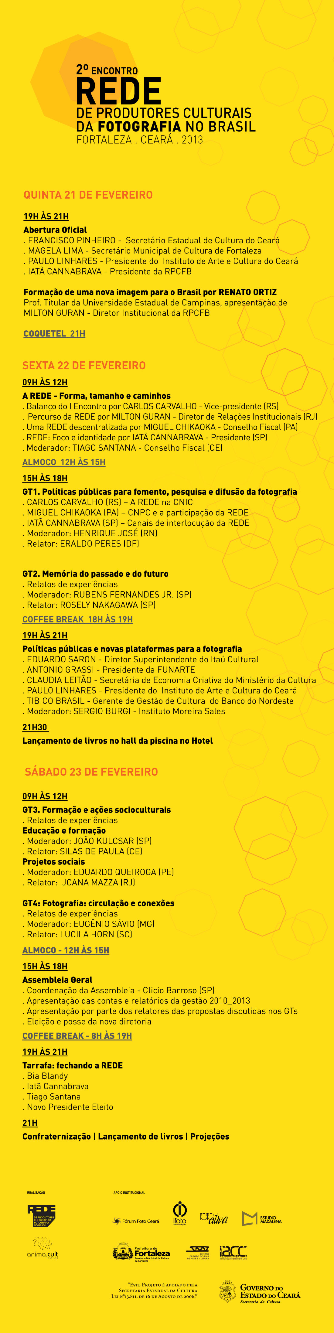 Programa??o para o II Encontro da RPCFB, que come?a HOJE em Fortaleza.