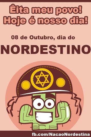 8 de outubro, ? o dia do Nordestino.H? dor que mata a pessoa Sem d? nem piedade. Por?m n?o h? dor que doa Como a dor de uma saudade. Patativa do Assar