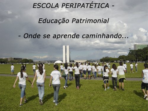  6? primavera dos Museus & Escola Peripat?tica pelo Prof. Rinaldo Paceli.