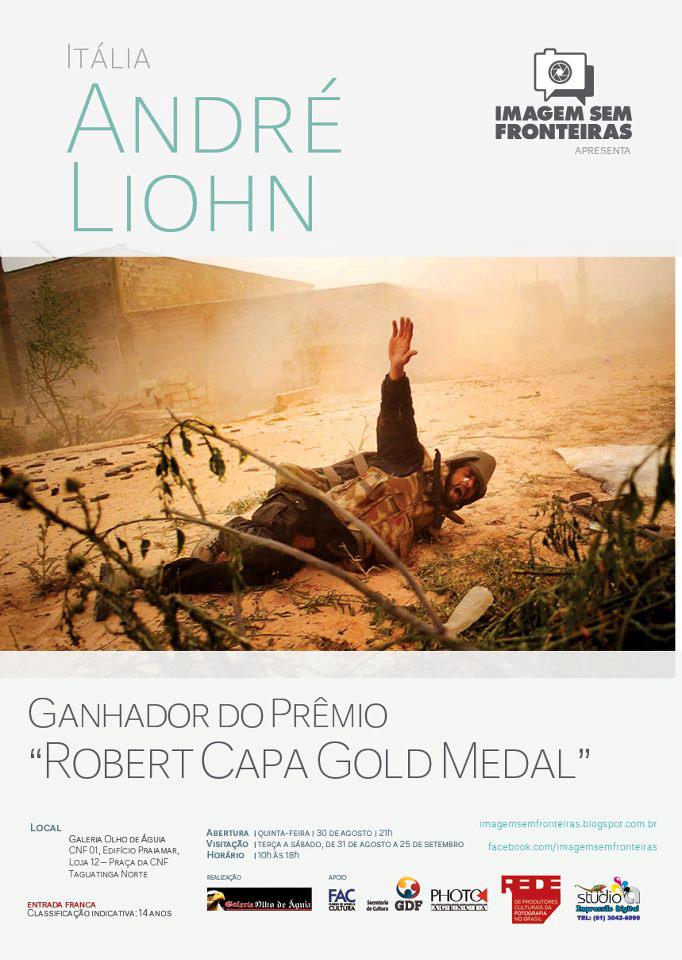  Andr? Liohn dia 30 de agosto na Galeria Olho de ?guia, ganhador do Robert Capa Gold Medal.
